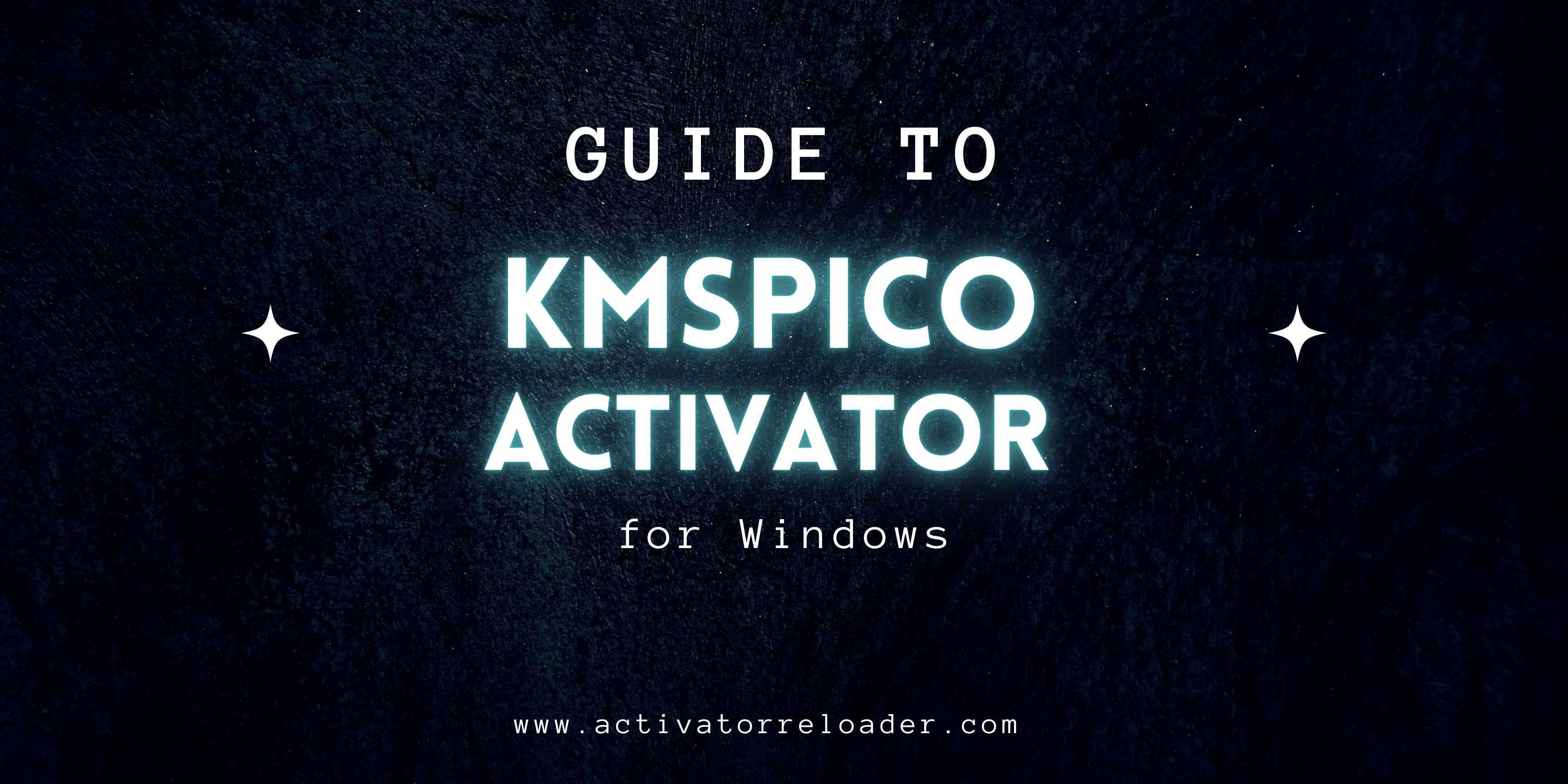 Guide To KMSpico Activator for Windows
